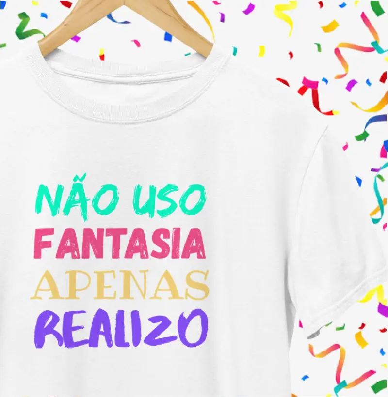 Não Uso Fantasia