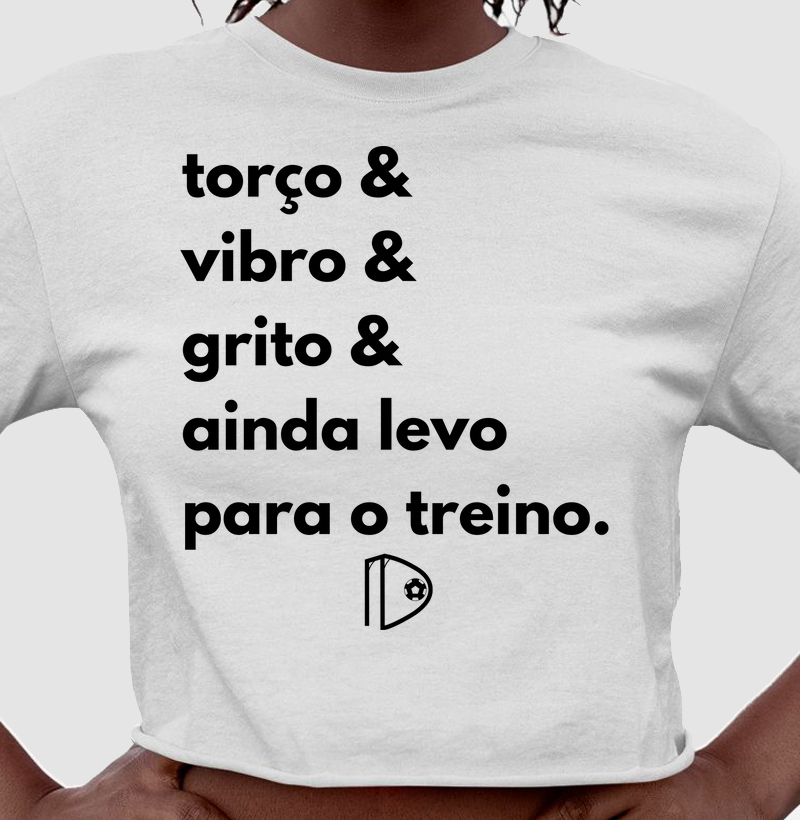 Torço & vibro & grito