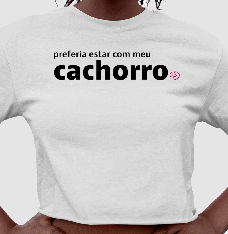 Preferia estar com meu cachorro