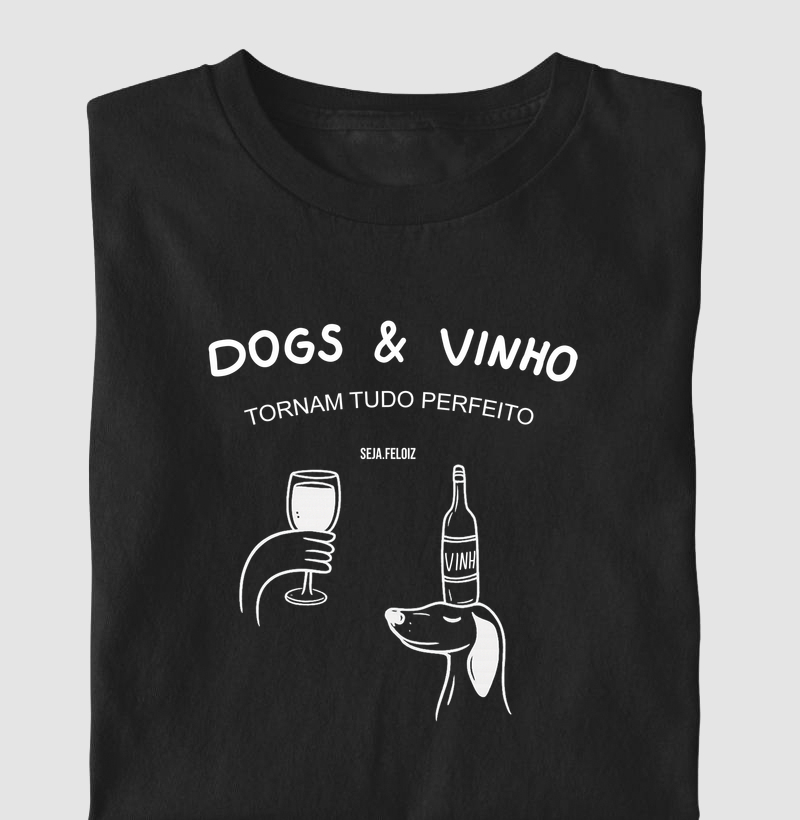 Dogs e vinho tornam tudo melhor!