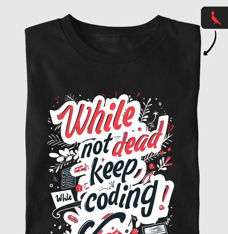 Camiseta while not dead T.I