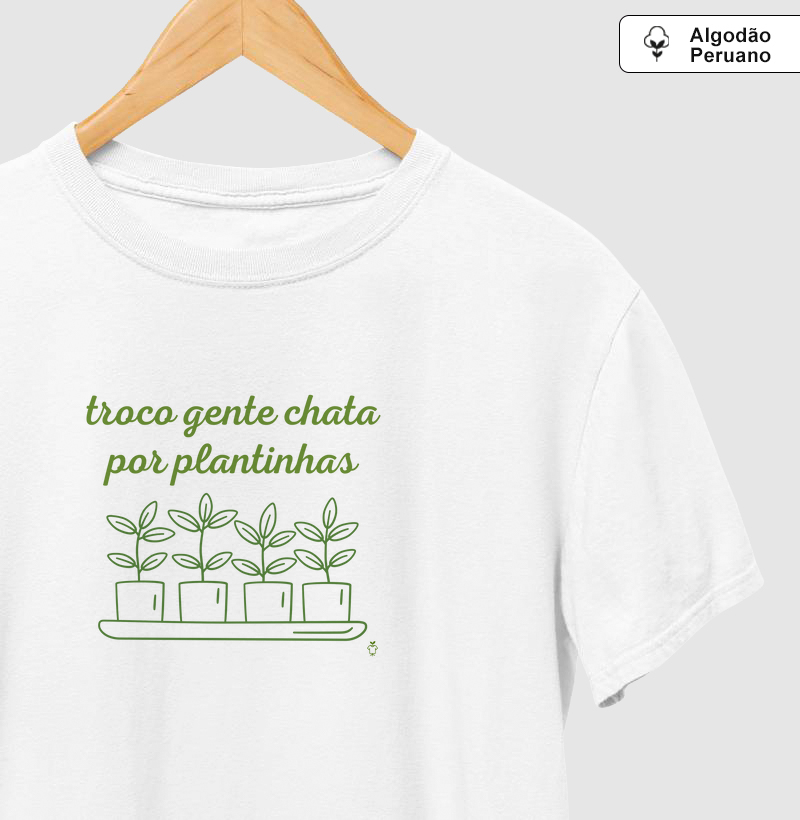 Troco gente chata por plantinhas