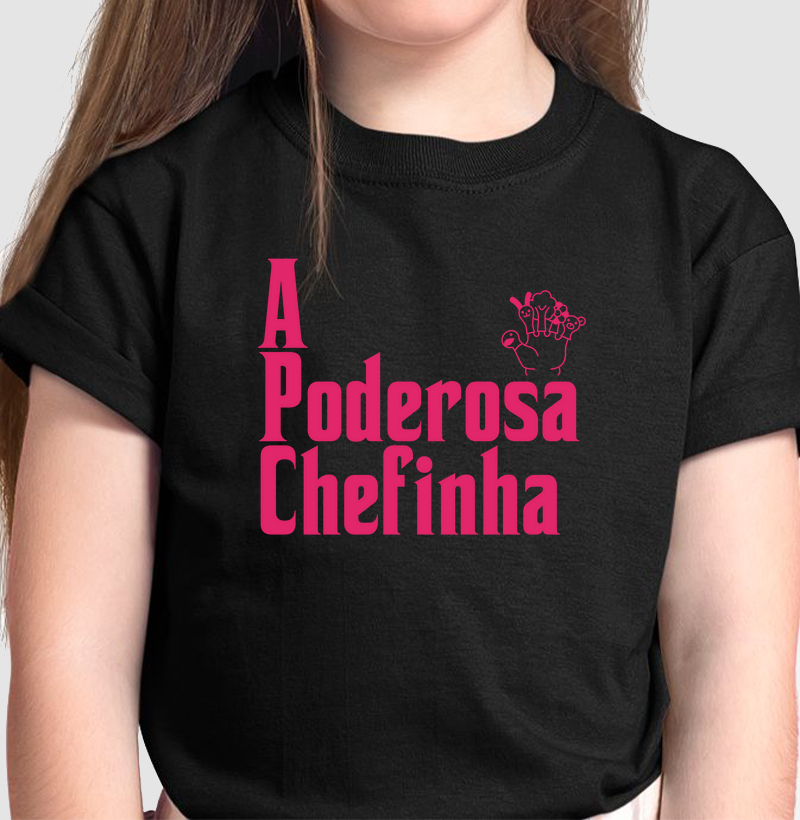 Camiseta A Poderosa Chefinha