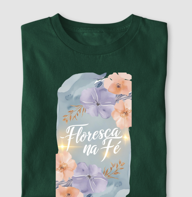 Floresça na Fé