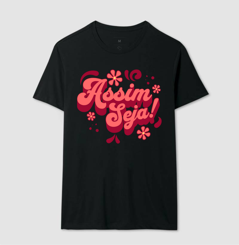 Camiseta "Assim seja"
