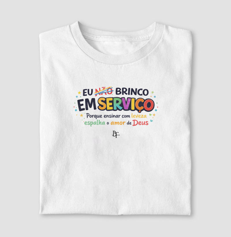 Brinco em Serviço | Ensinar com Leveza e Amor de Deus