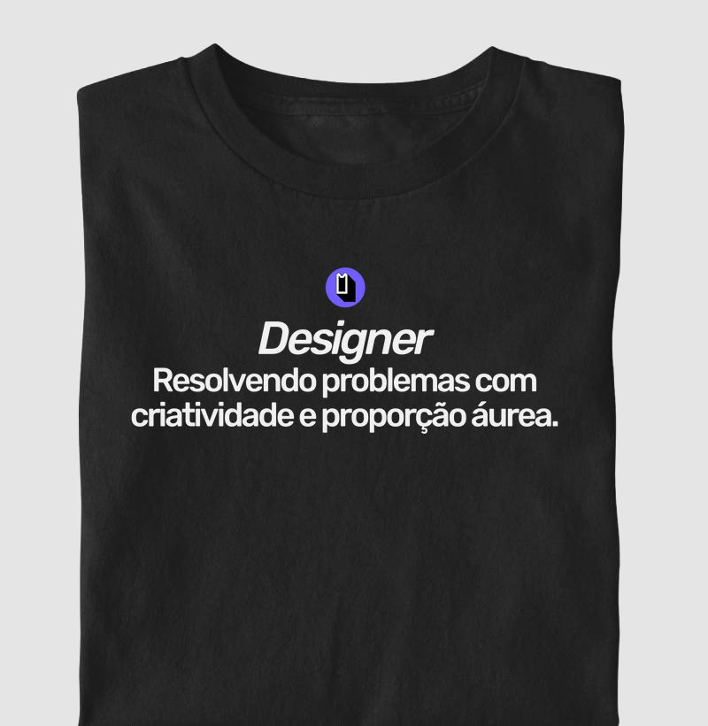 Designer: Resolvendo problemas com criatividade e proporção áurea.