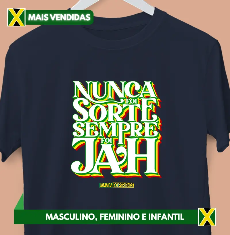 Nunca foi sorte, sempre foi Jah