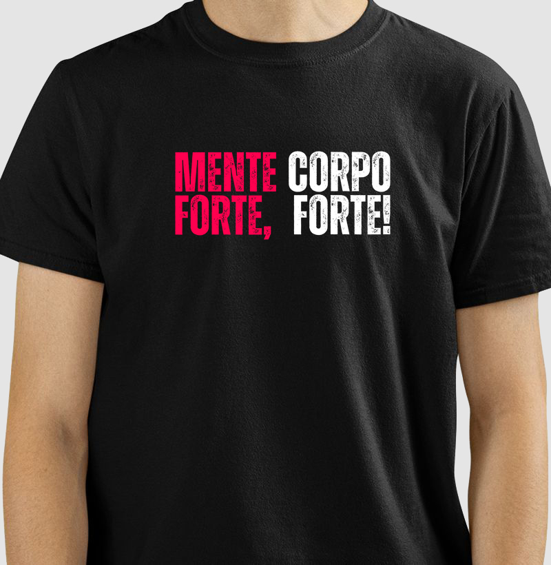 Mente forte, corpo forte!