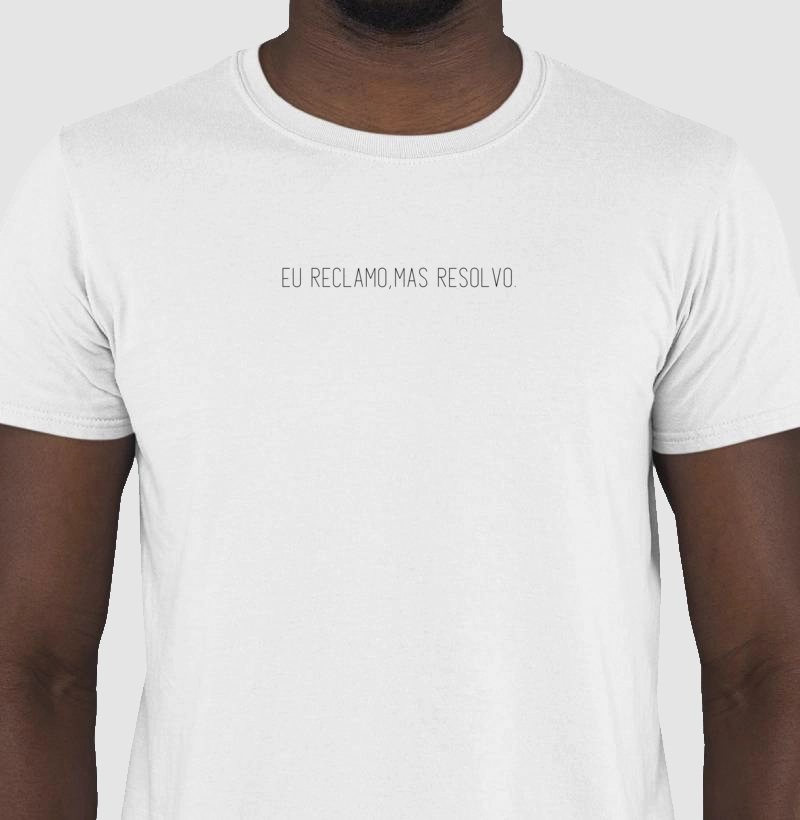 EU RECLAMO, MAS RESOLVO.