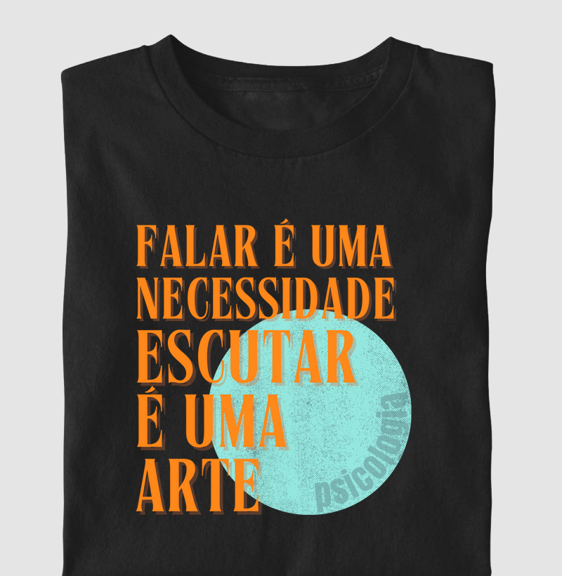 Falar é uma Necessidade, Escutar é uma arte