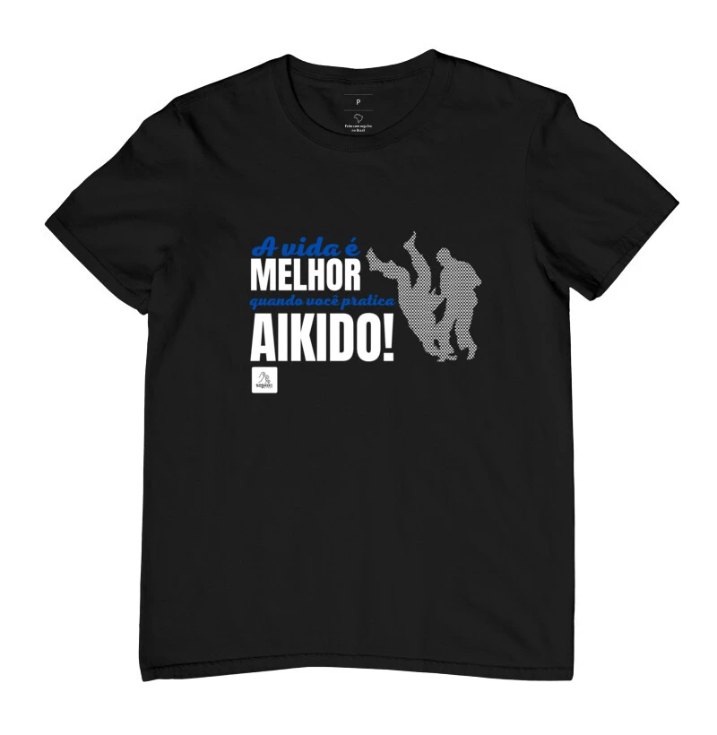 A vida é melhor quando você pratica Aikido