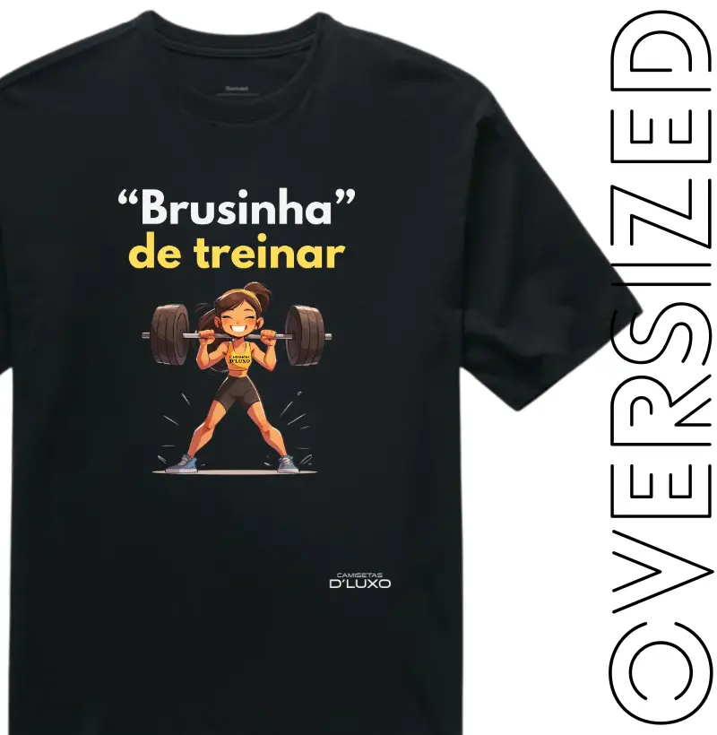 Brusinha de treinar
