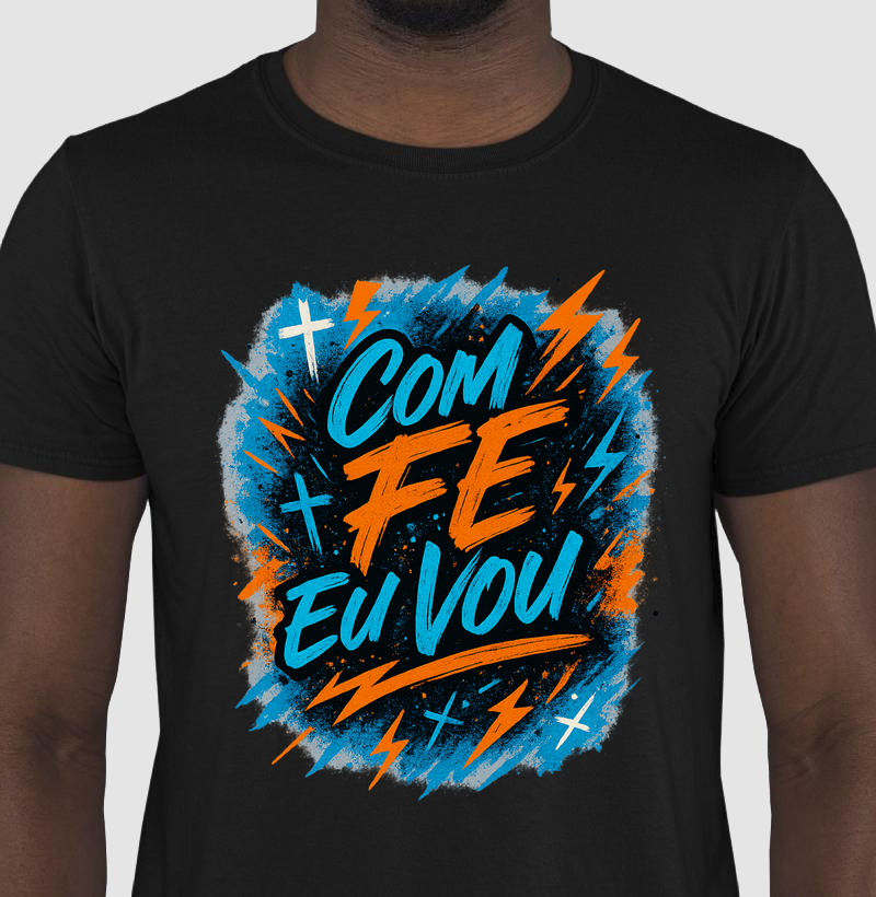 Camiseta Com Fé Eu Vou – Estilo Gospel Streetwear