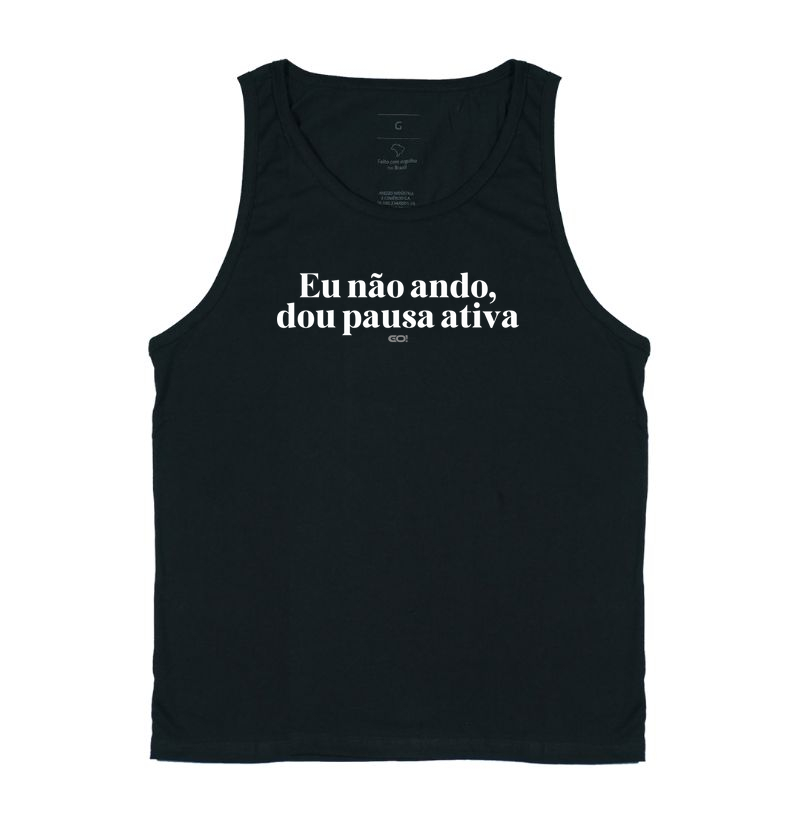 Eu não ando, é pausa ativa!