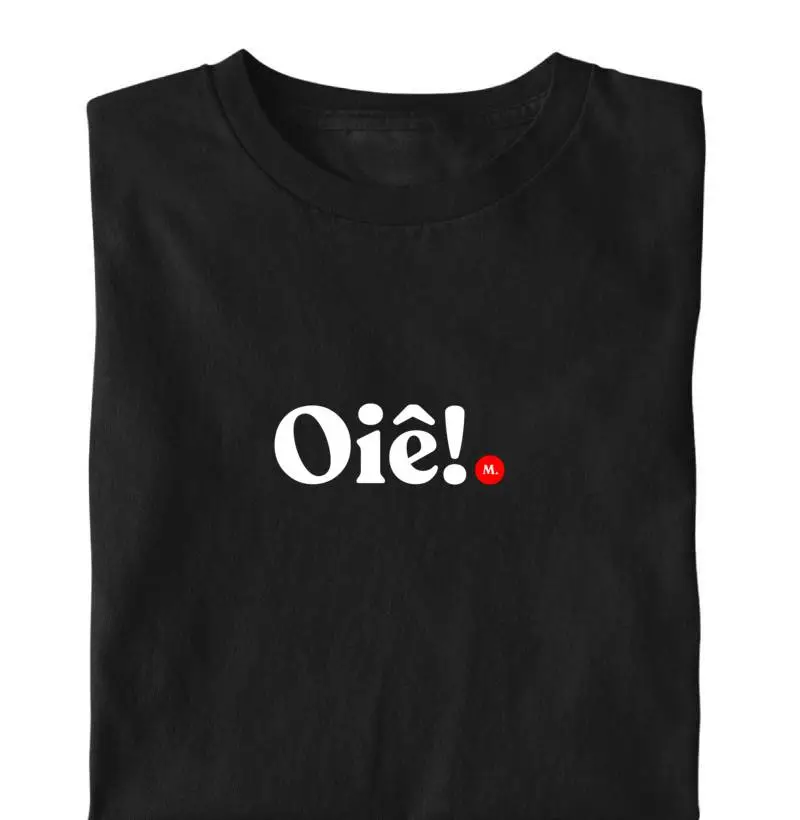 Oiê!