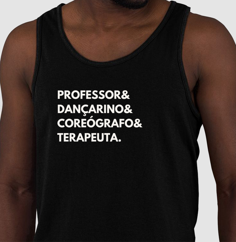 Professor, Dançarino, Coreógrafo, Terapeuta