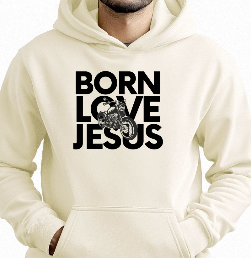 Moletom c/ capuz - Born Love Jesus