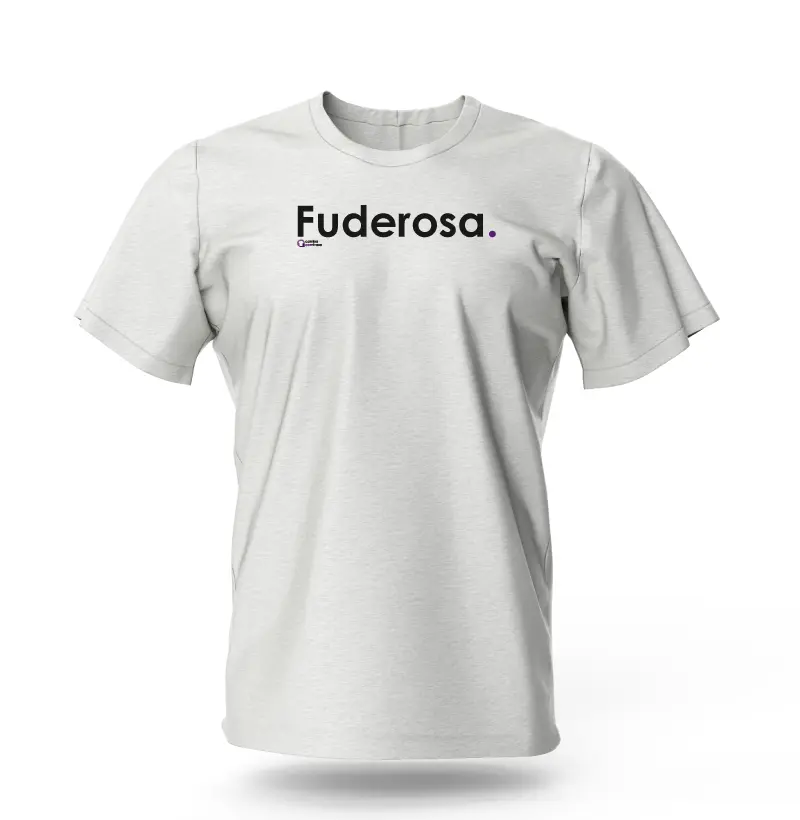 Camisa com Frase - Fuderosa