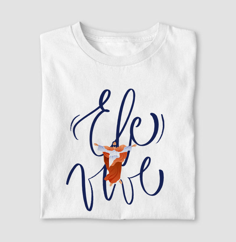 Camiseta Ele Vive