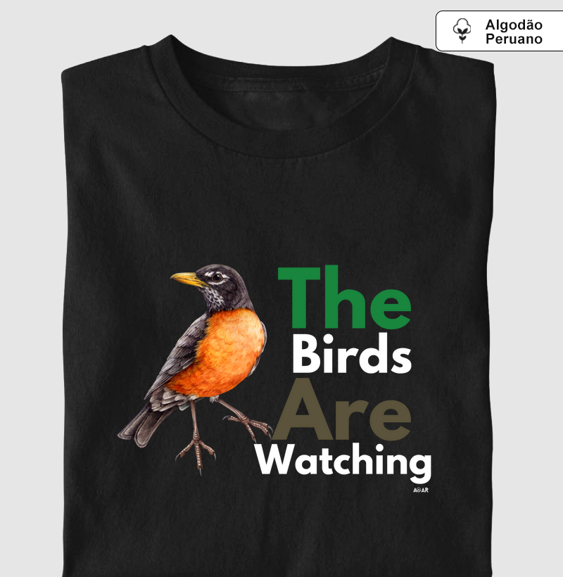 Camiseta the birds are watching