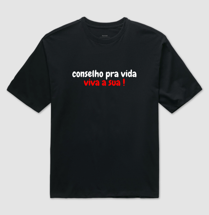 Conselho pra vida !