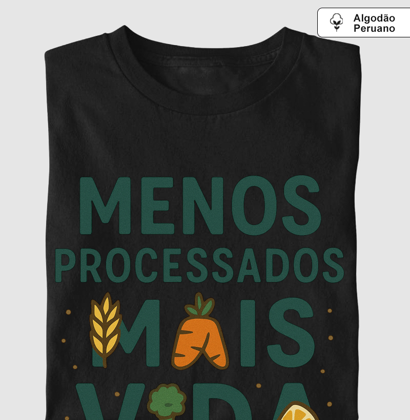 Menos proccessados, Mais Vida