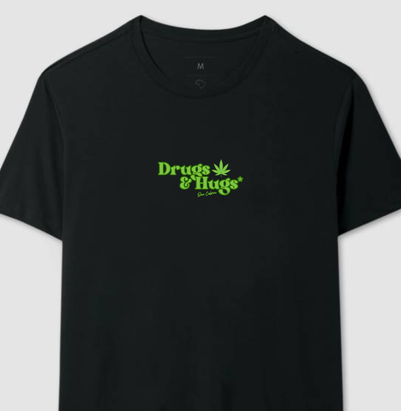 Camiseta Drugs & Hugs