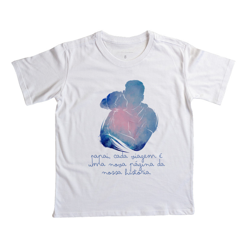 Camiseta Coleção Pai - Papai, cada viagem é uma nova..