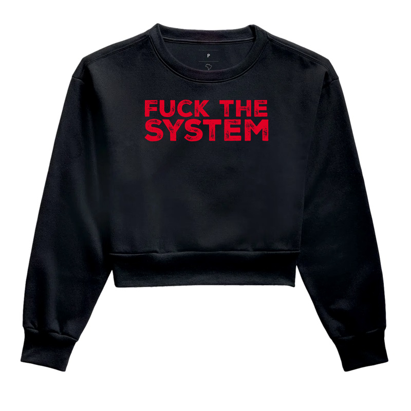 Fuck the system