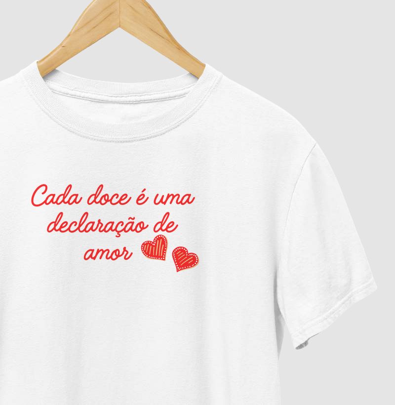 T-shirt cada doce é uma declaração de amor