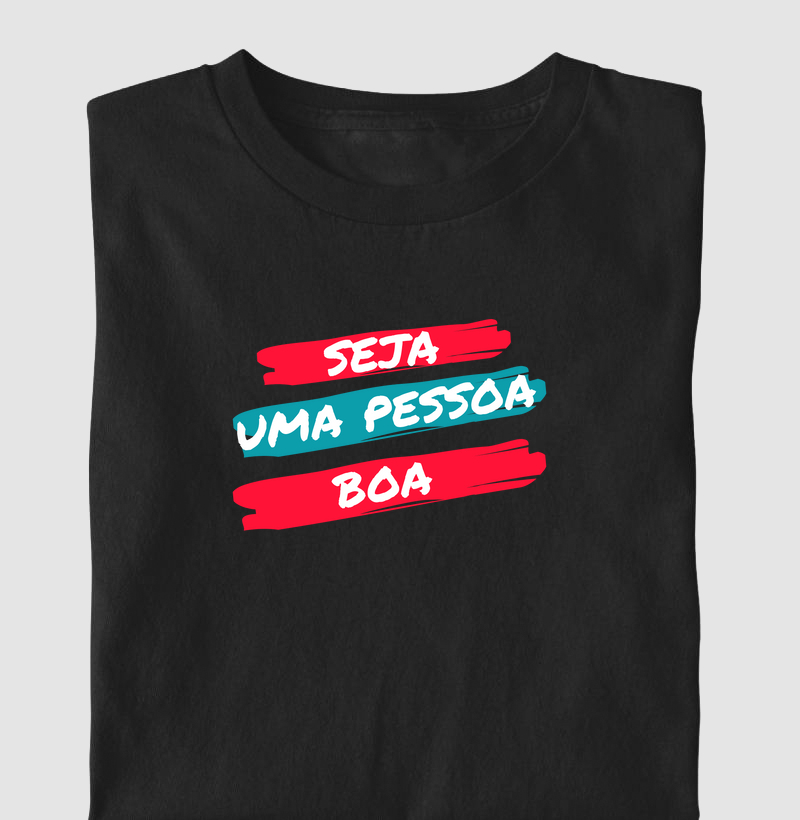 SEJA UMA PESSOA BOA