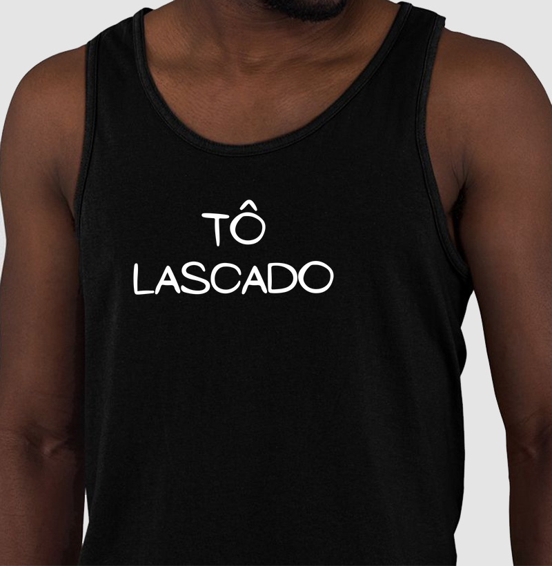 Tô lascado