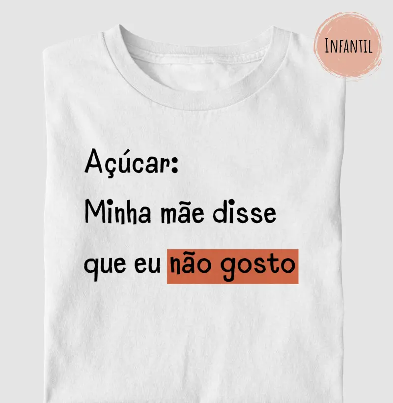Açúcar: Minha Mãe Disse Que Eu Não Gosto - Infantil