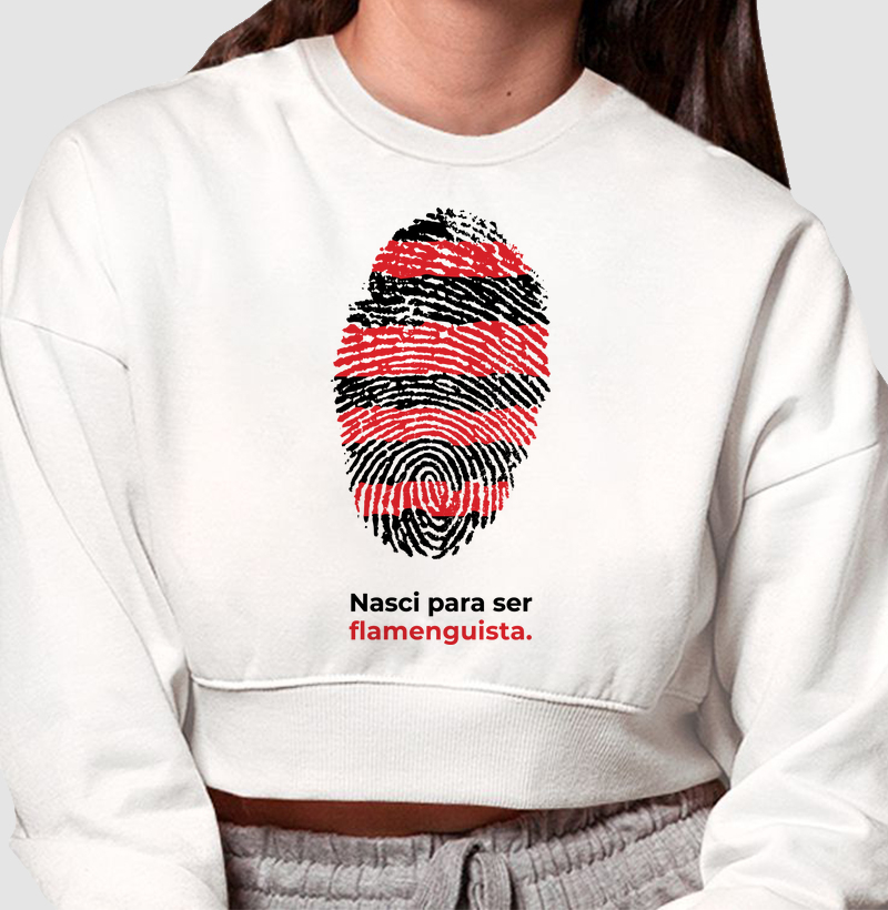 Moletom Cropped "Nasci pra ser Flamenguista"
