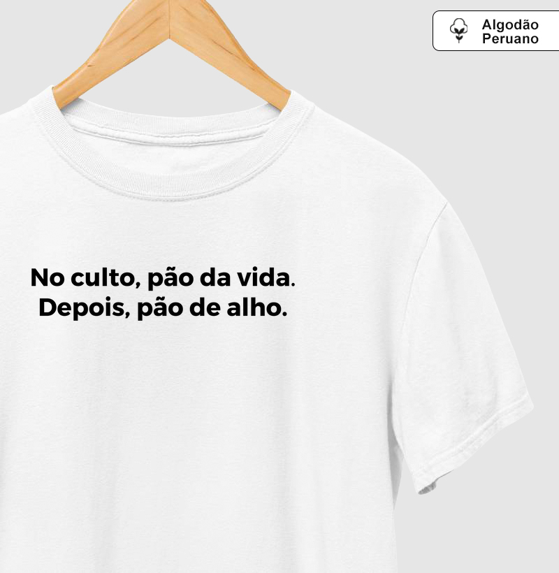 No culto, pão da vida. Depois, pão de alho.