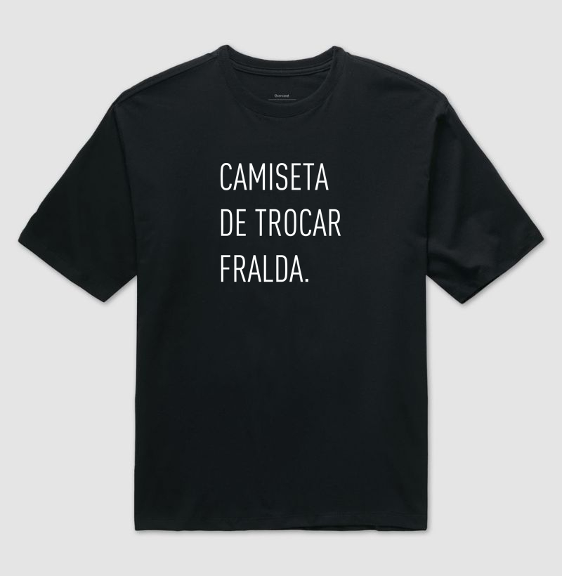 Camiseta De Trocar Fralda