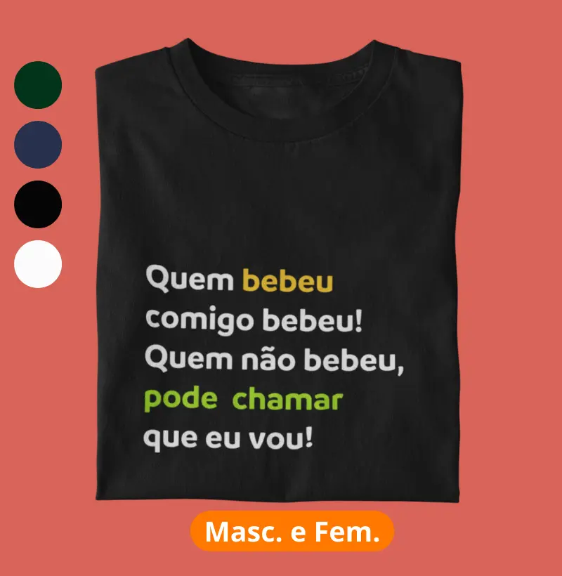 Quem bebeu comigo, bebeu!