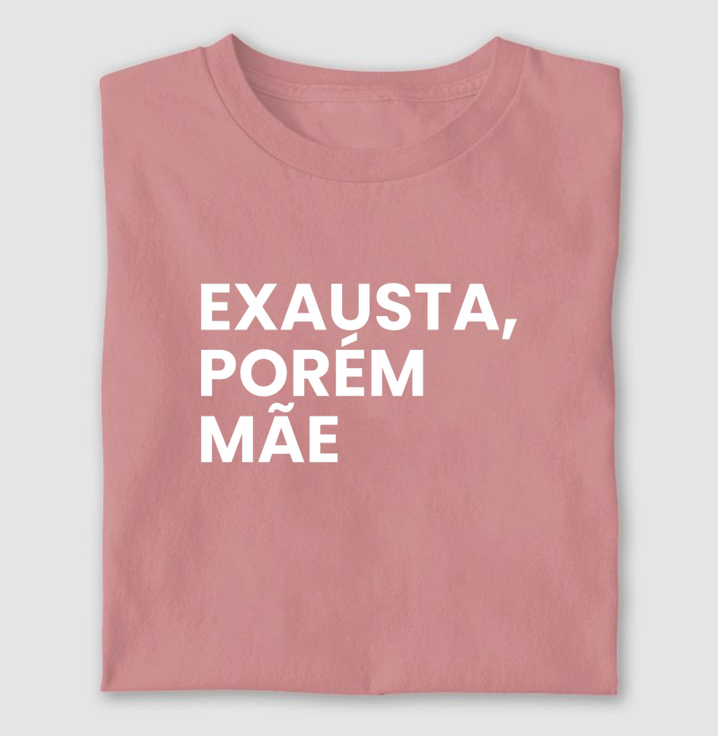 exausta porém, mãe
