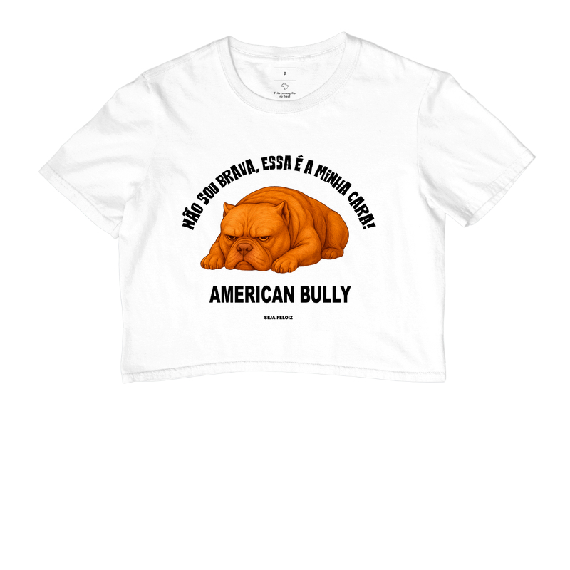 American Bully: Não Sou Brava, Essa É a Minha Cara!