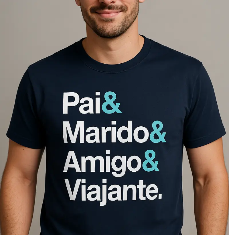 Pai & Marido & Amigo & Viajante