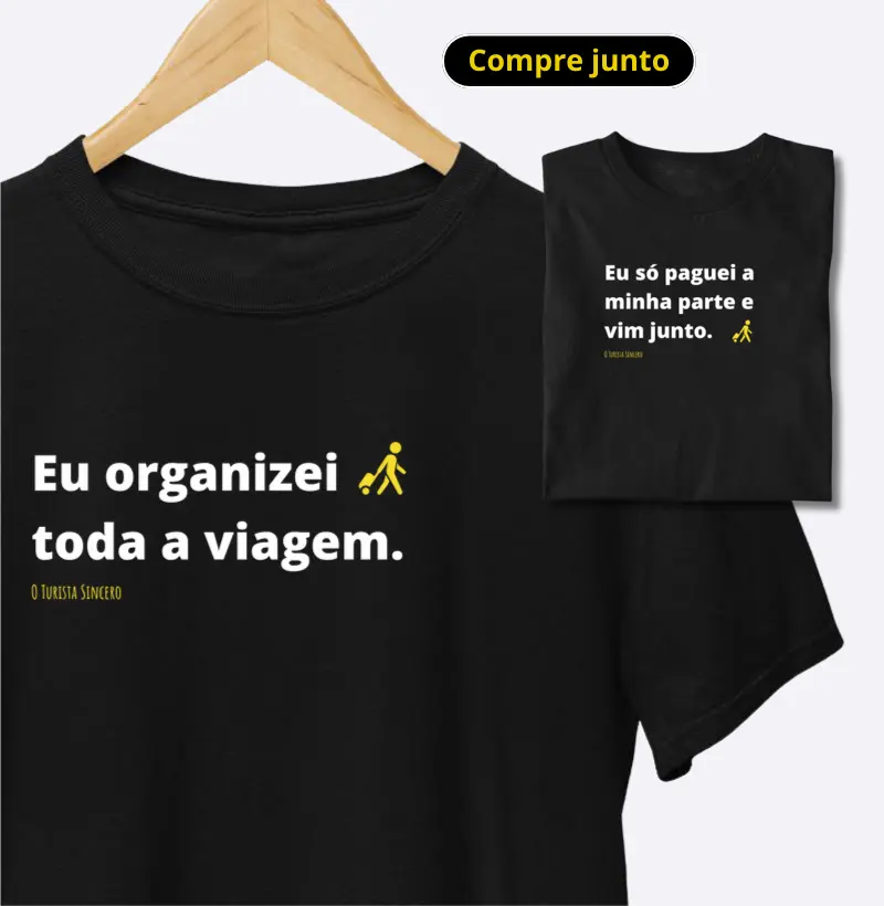 Eu organizei toda a viagem