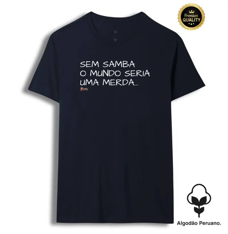 Sem Samba o mundo seria uma merda