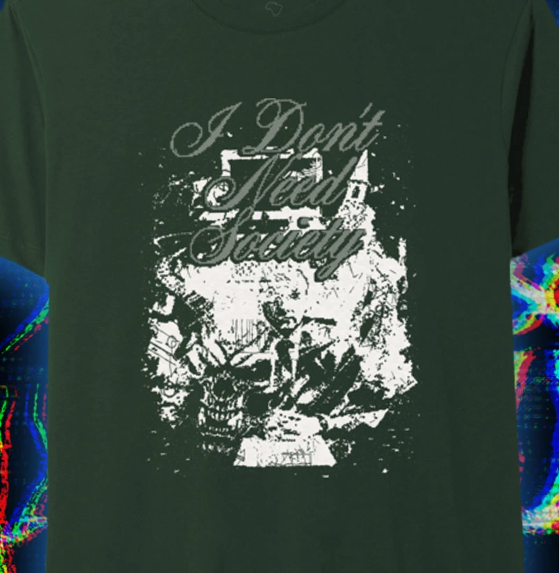 I Don't Need Society