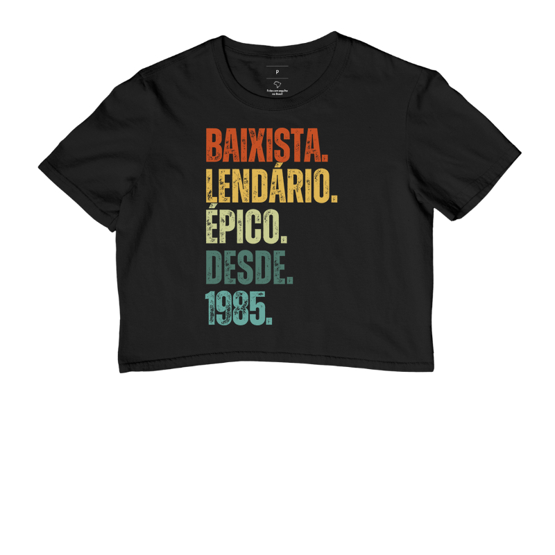 BAIXISTA. LENDÁRIO. ÉPICO. DESDE. 1985.
