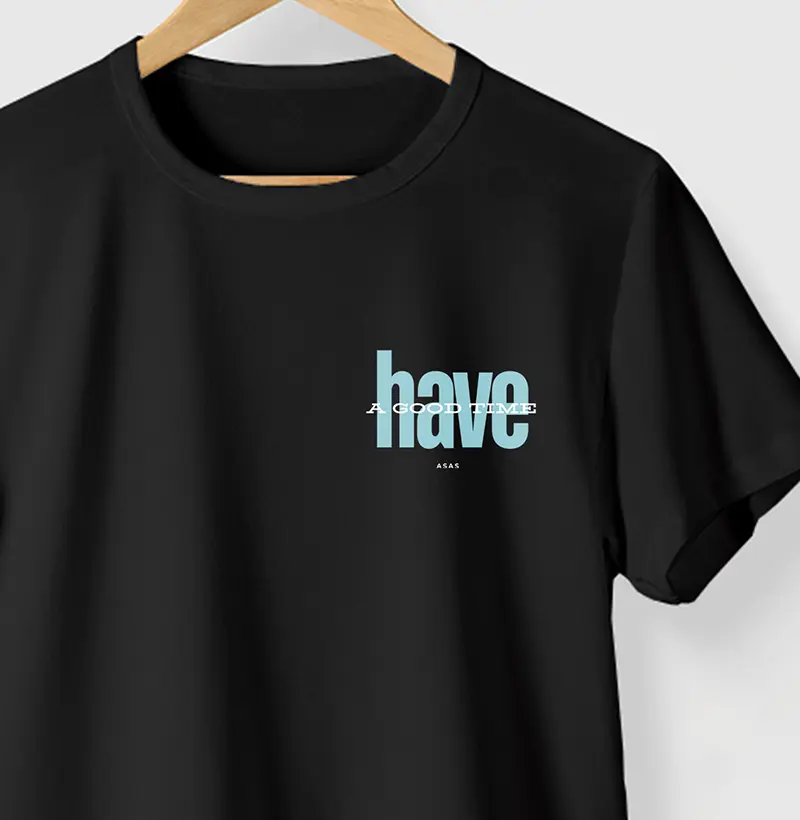 Camiseta HAVE A GOOD TIME - PRETA - (100% ALGODÃO)