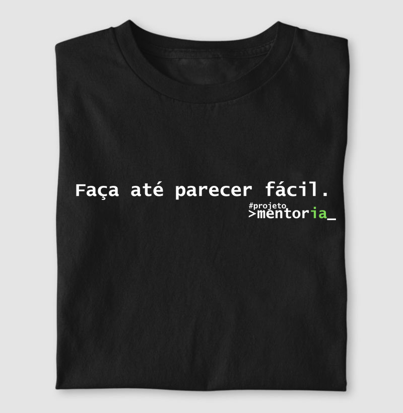 Faça até ficar fácil