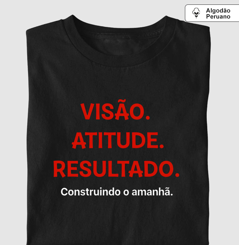 Visão, Atitude, Resultado.
