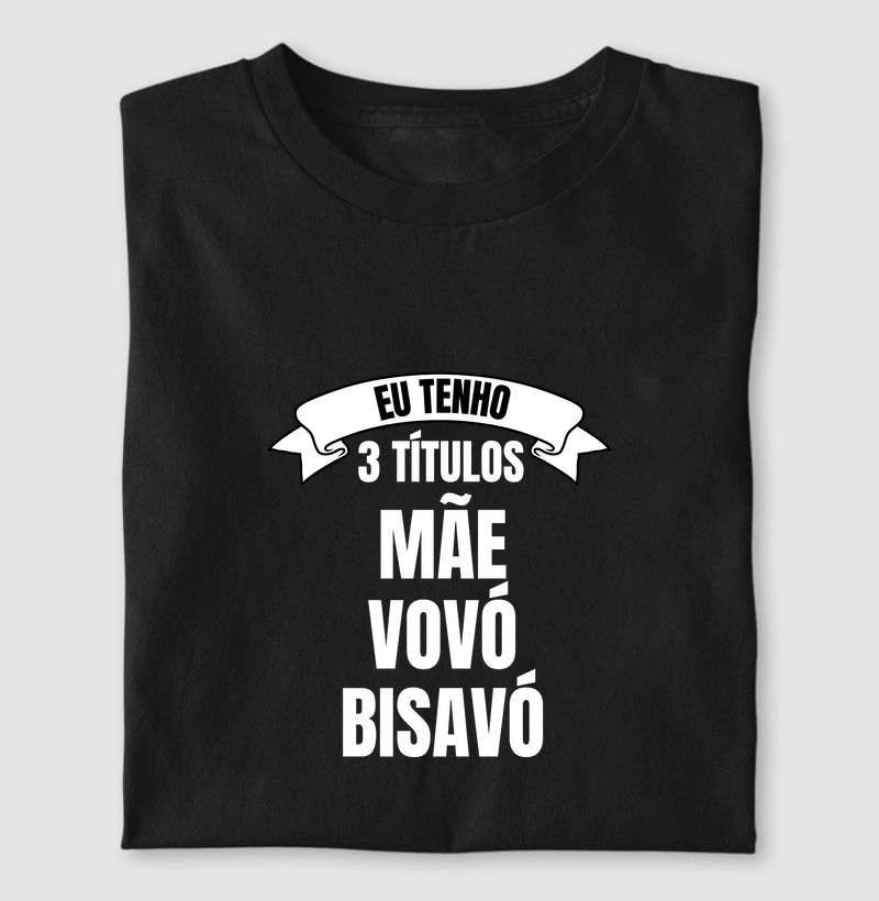 Três Títulos - Mãe, Vó e Bisavó