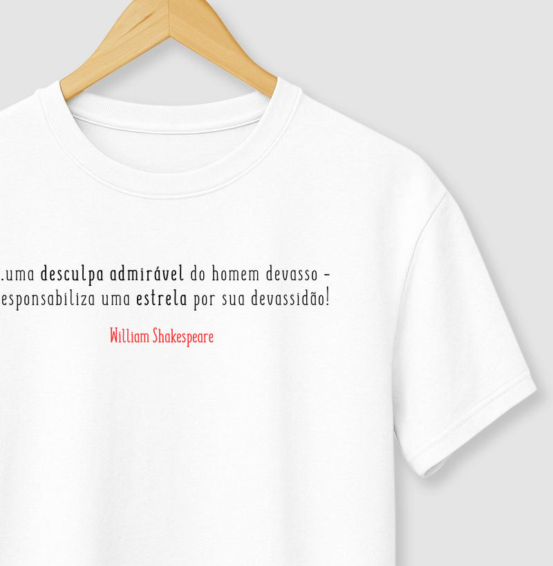 Camiseta William Shakespeare Desculpa Admirável